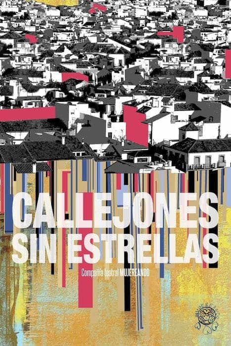 Callejones sin estrellas: Mujereando, a beneficio de Cáritas