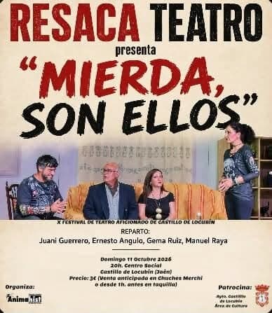 «Mierda, son ellos» – Resaca Teatro (Castillo de Locubín)