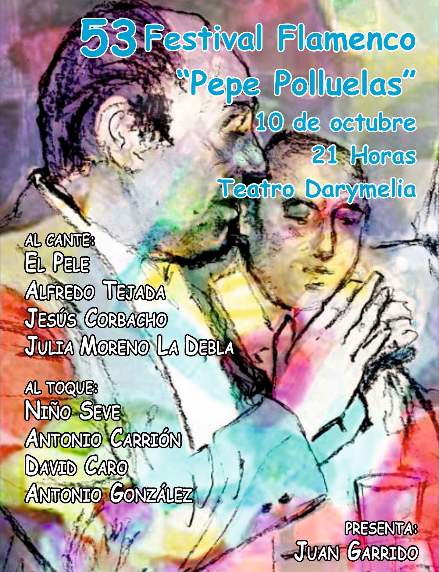 53 Festival Flamenco “Pepe Polluelas” 53 Festival Flamenco Pepe Polluelas