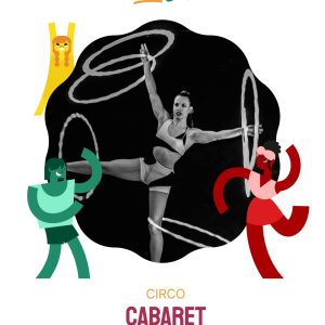 CIRCO ETNOSUR. CABARET CIRCO ETNOSUR. CABARET